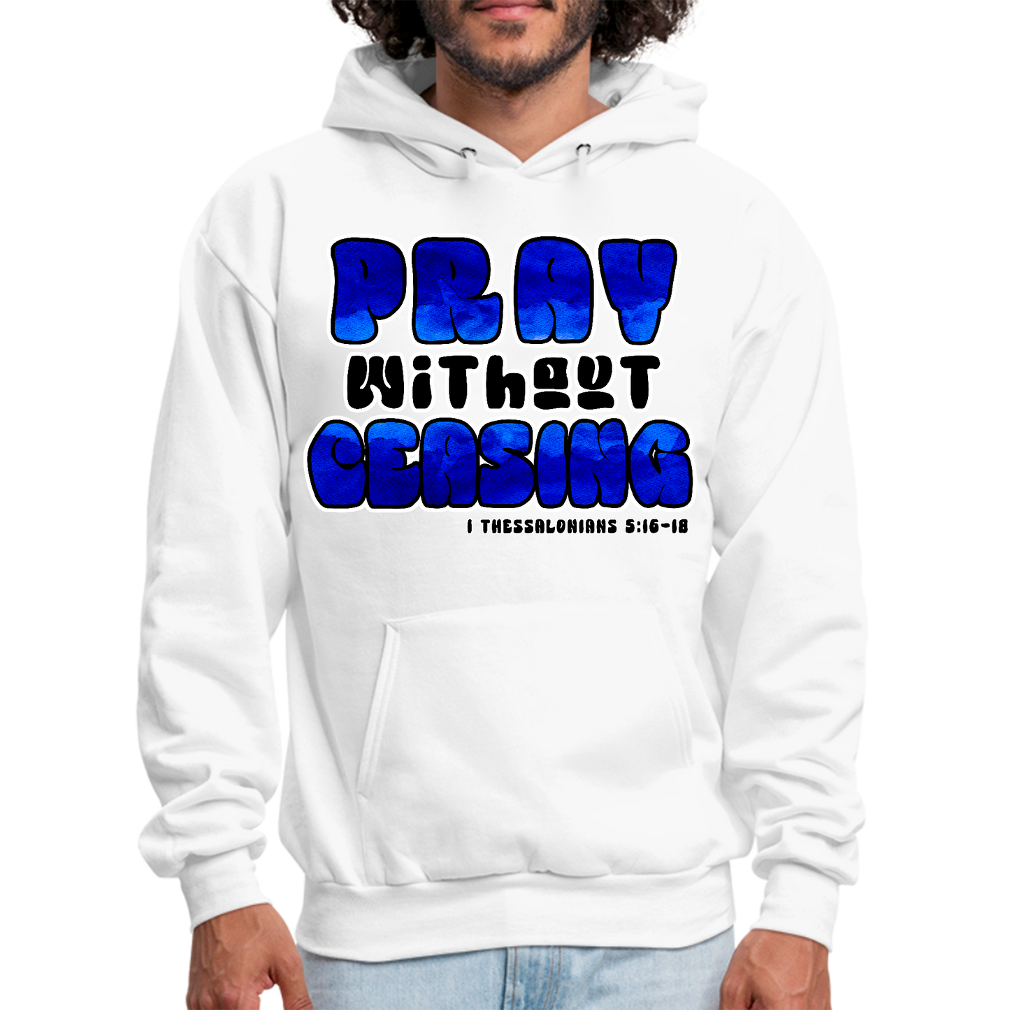 Mens Graphic Hoodie Pray Without Ceasing Hoodie